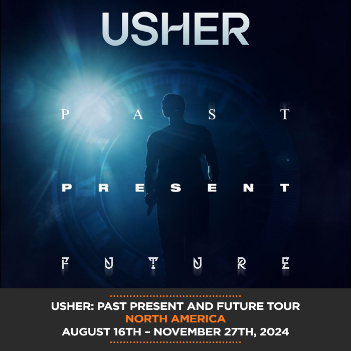 Usher Past Present and Future 2024 Tour Dates and Tickets