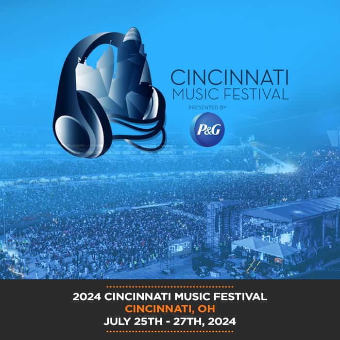 2024 Cincinnati Music Festival Tickets, Parties and Events in Cincinnati, OH