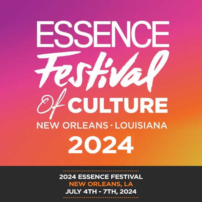 2024 Essence Festival Parties & Events in New Orleans, LA