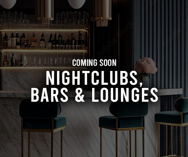 Nightclubs, Bars & More Coming Soon