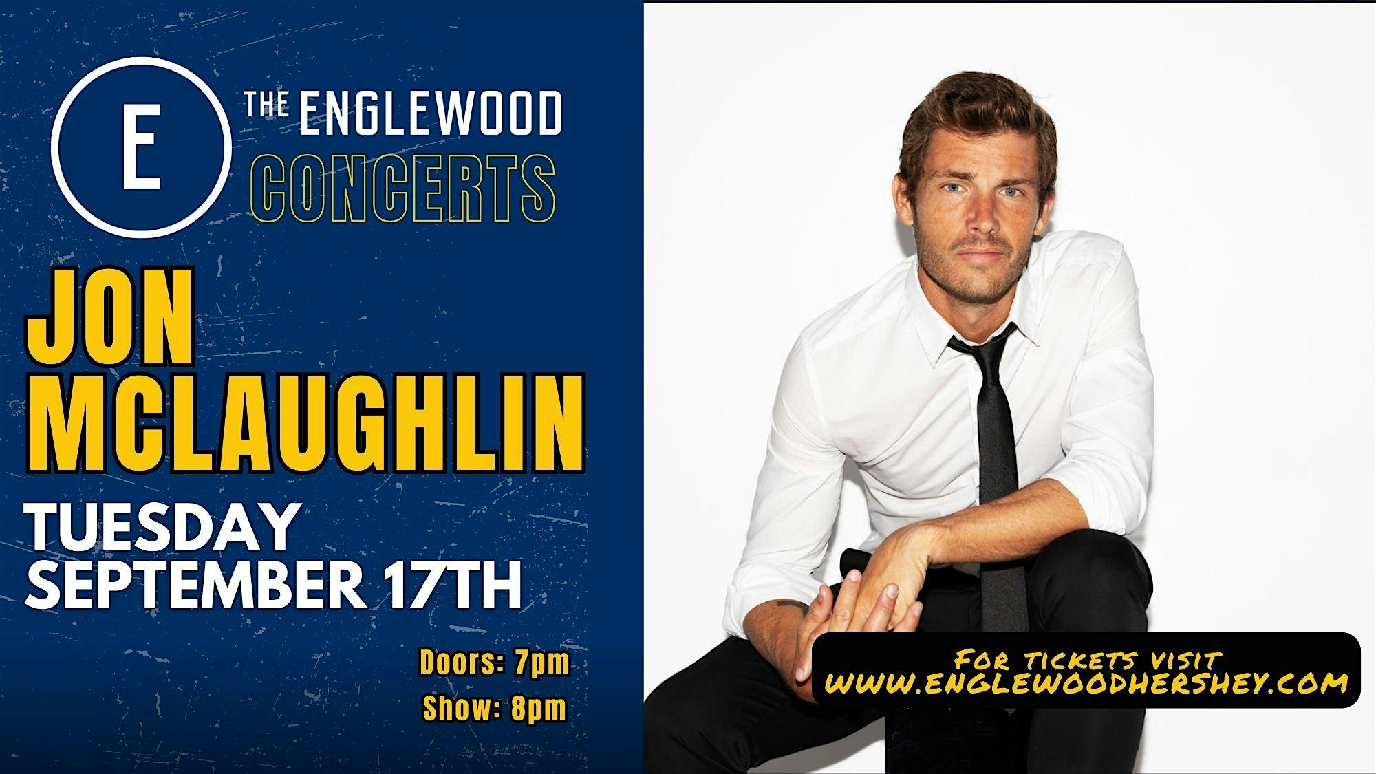 Purchase Jon McLaughlin LIVE at The Englewood Tickets: Don't miss this upcoming 2024 Local Event in Hummelstown