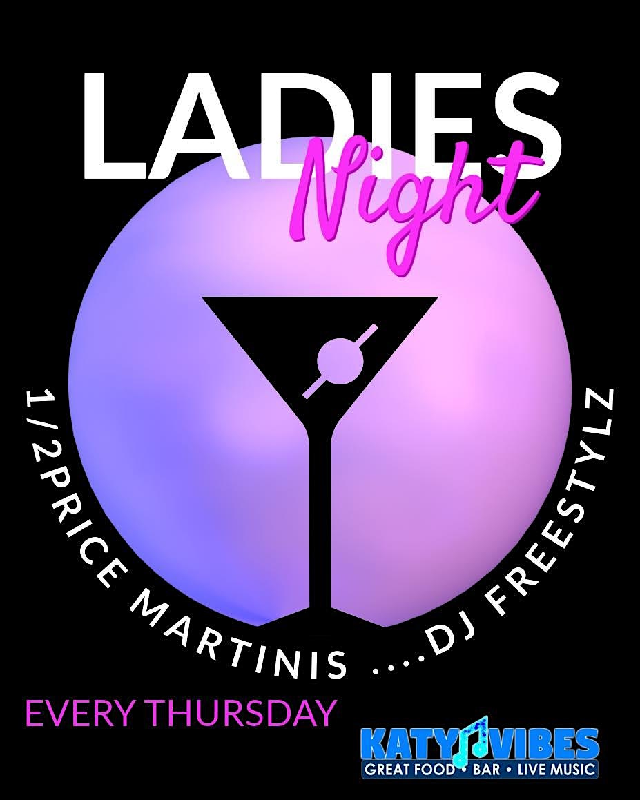 Ladies’ Night at Katy Vibes! – Katy, TX