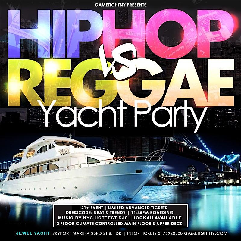 Friday NYC Hip Hop vs Reggae® Booze Cruise Jewel Yacht party Skyport Marina – New York, NY