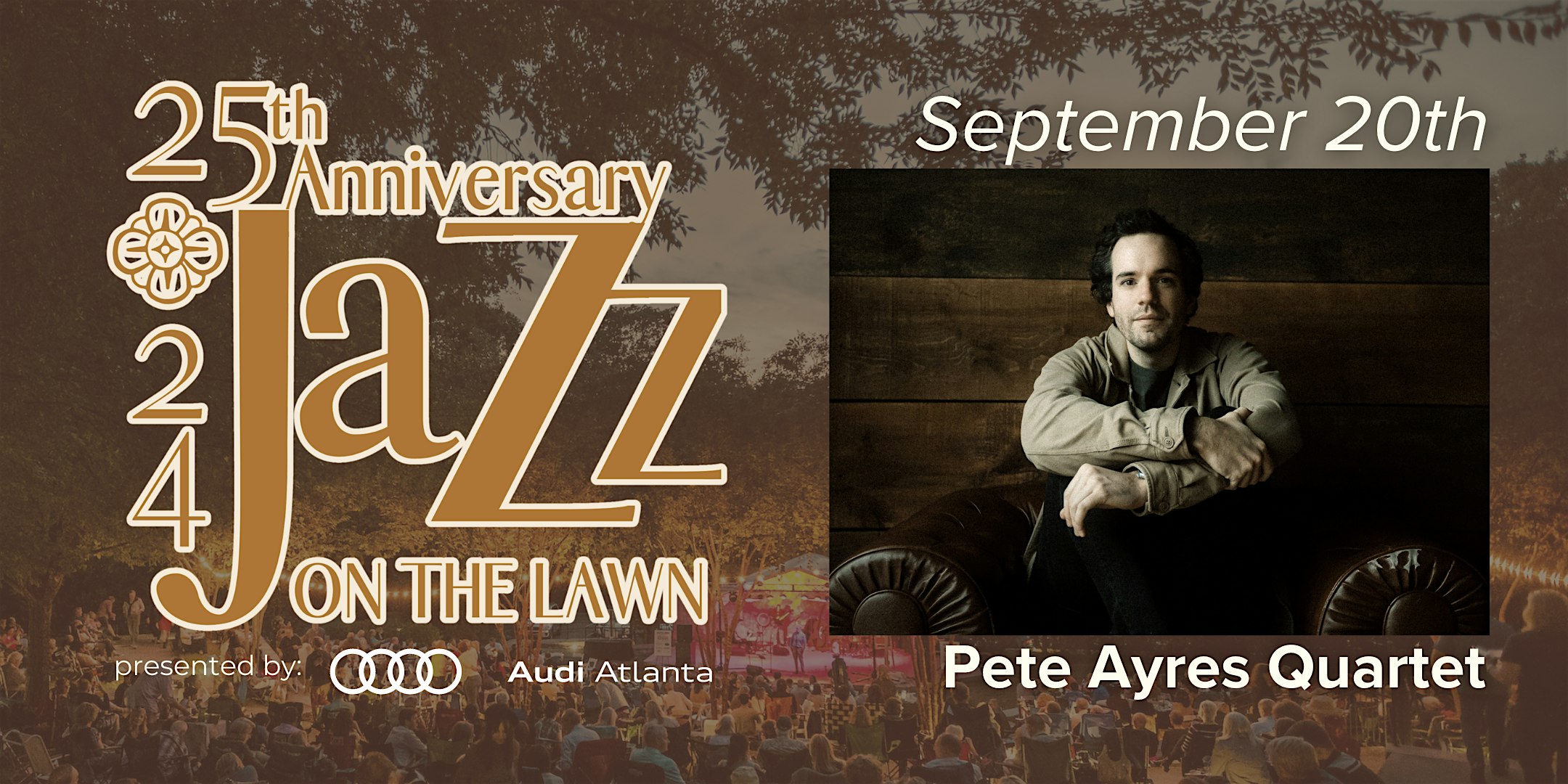 Pete Ayres Quartet: 25th Anniversary Jazz on the Lawn – Atlanta, GA