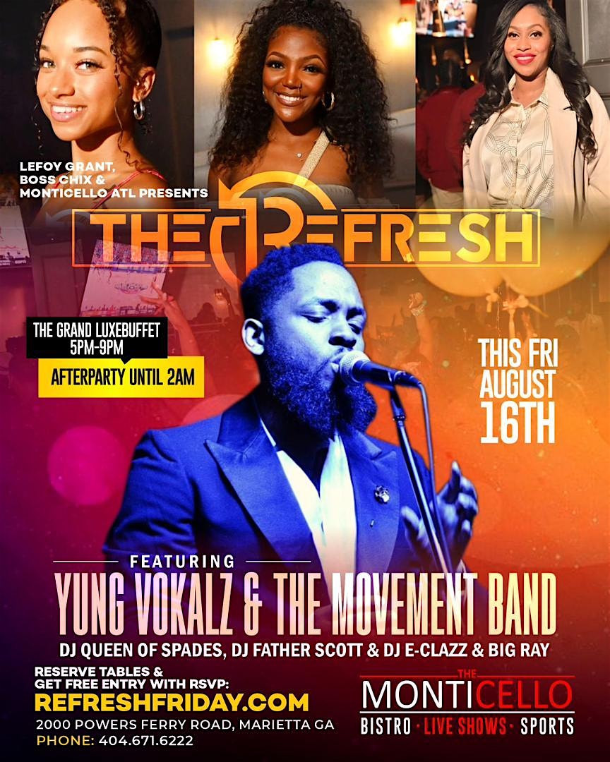 REFRESH FRIDAY: The TGIF Buffet + YUNG VOKALZ & Band LIVE+ Afterparty! – Marietta, GA