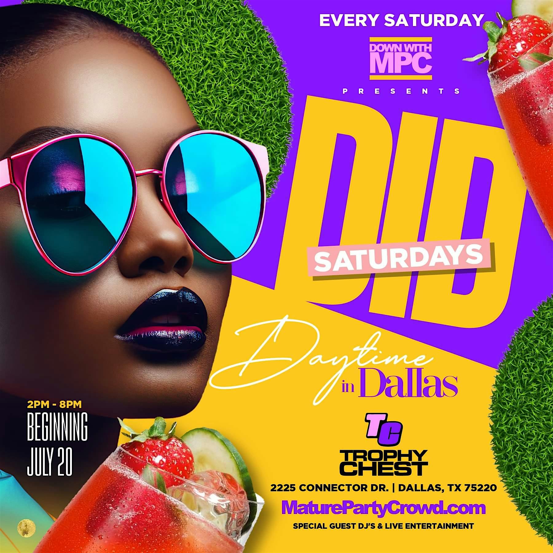 TROPHY CHEST D.I.D. SATURDAYS – [DAYTIME IN DALLAS] – Dallas, TX