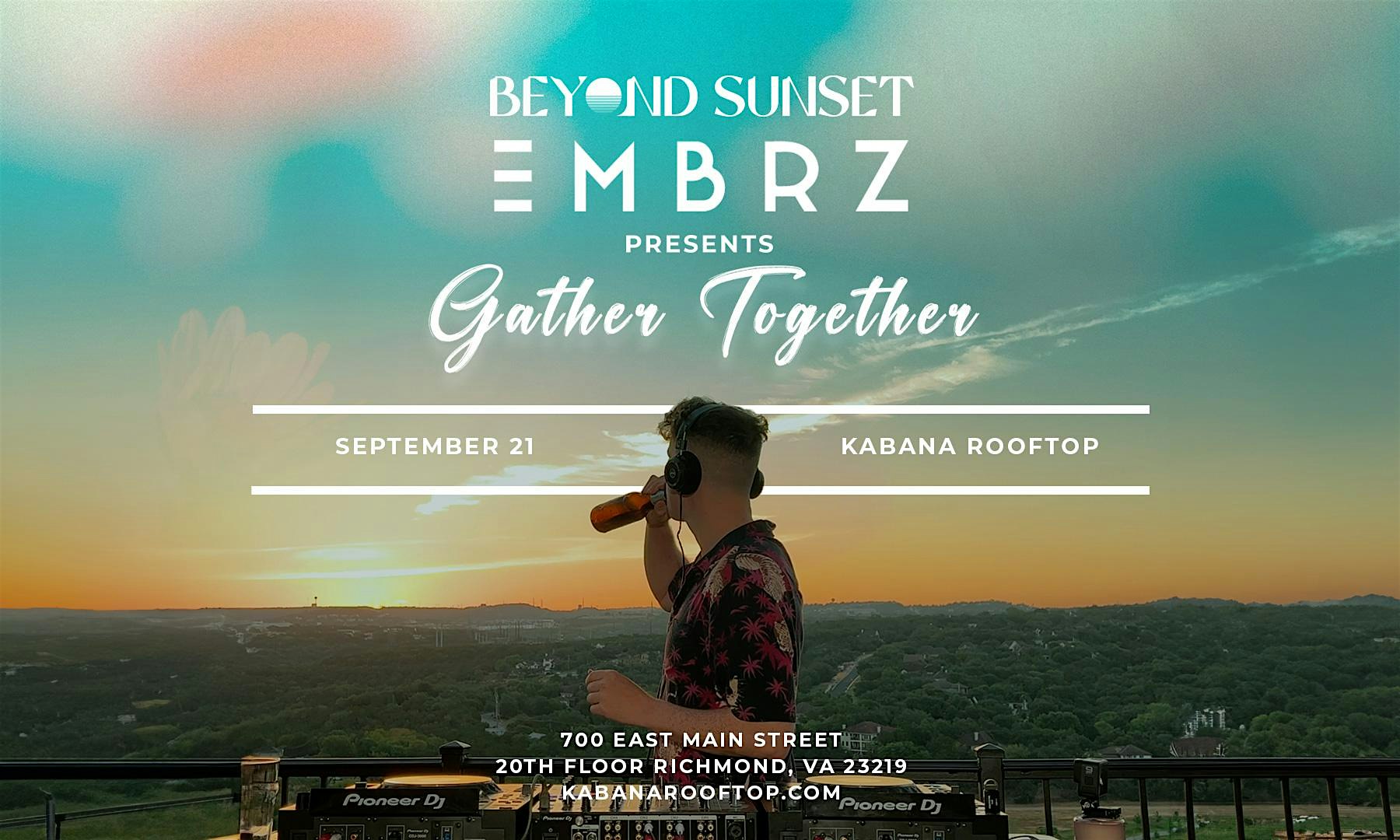 Beyond Sunset Presents: EMBRZ – Richmond, VA