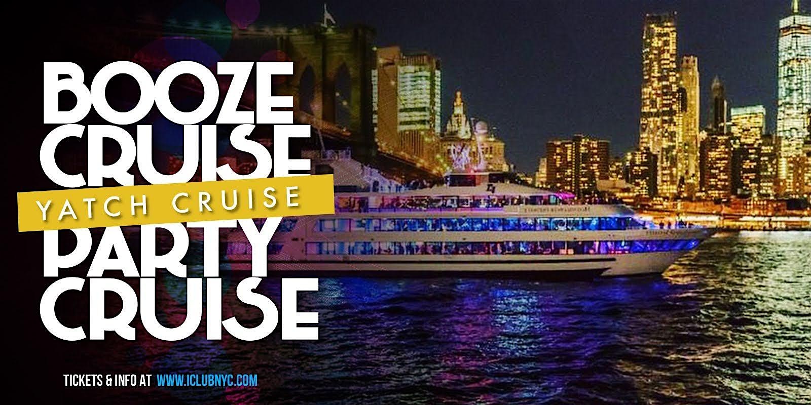 BOOZE CRUISE NEW YORK BOAT PARTY Experience – New York, NY