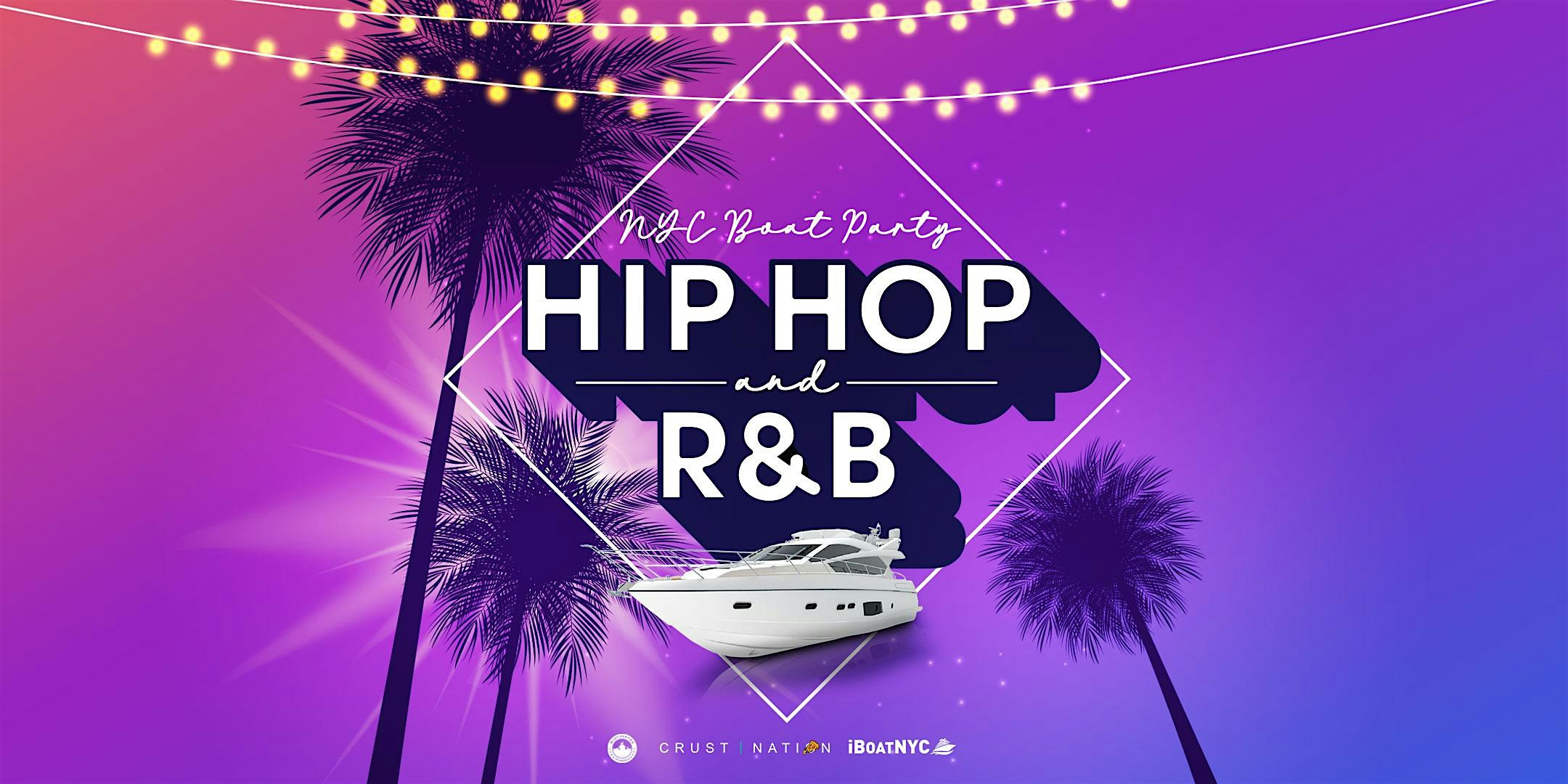 The #1 HIP HOP & R&B Boat Party Cruise NYC – New York, NY