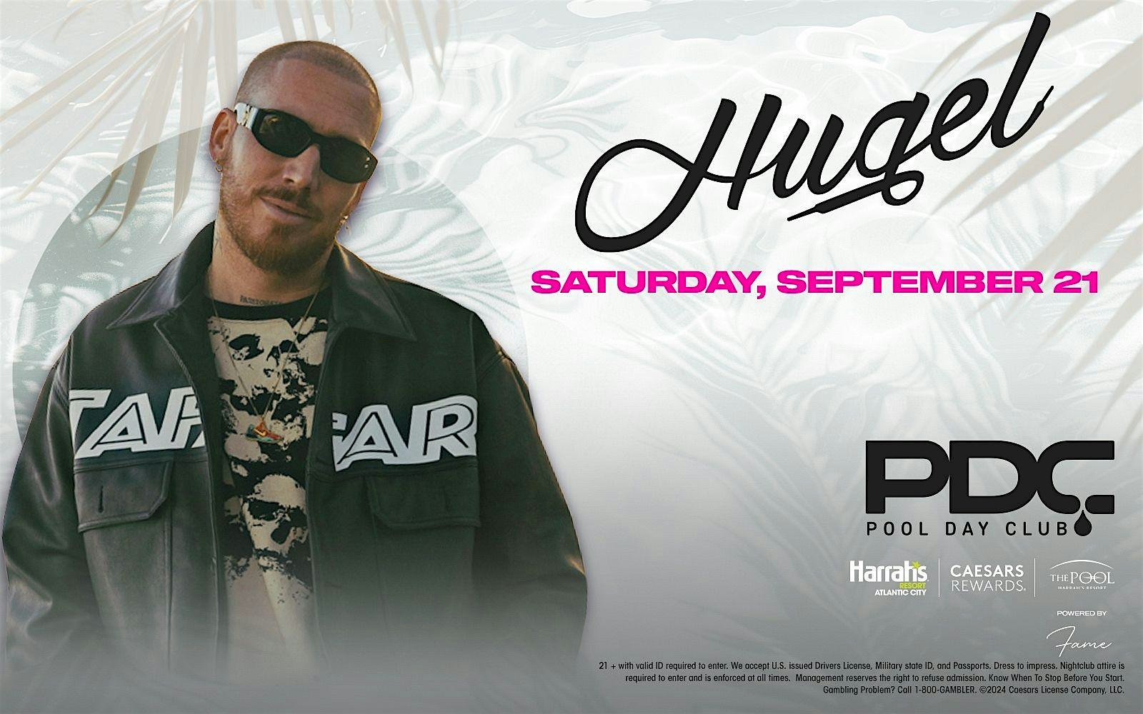 HUGEL @ Harrahs Pool AC Day Party September 21 – Atlantic City, NJ