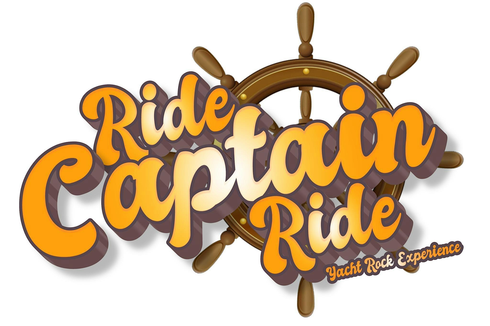 Ride Captain Ride Yacht Rock at Crawdads on the Lake – Folsom, CA