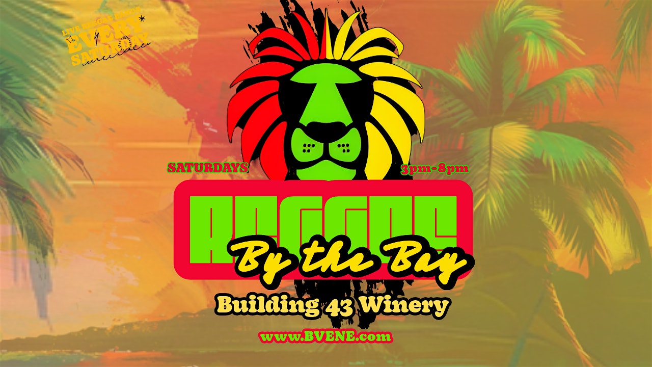 Reggae by the Bay Saturdays at Building 43 in Alameda – Alameda, CA