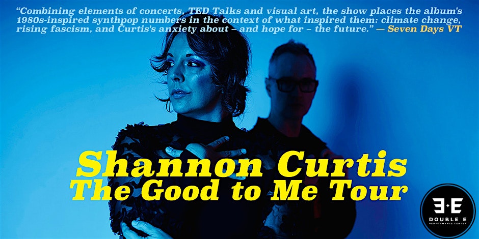 Shannon Curtis: The Good to Me Tour – Essex Junction, VT