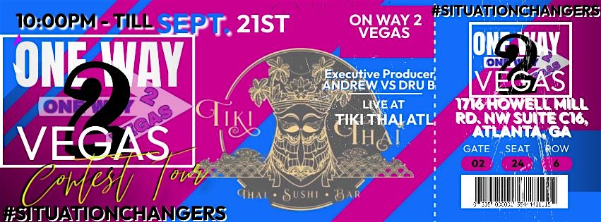 ONE WAY 2 VEGAS ATLANTA EDITION SEASON 3 #SITUATIONCHANGERS PT2 – Atlanta, GA