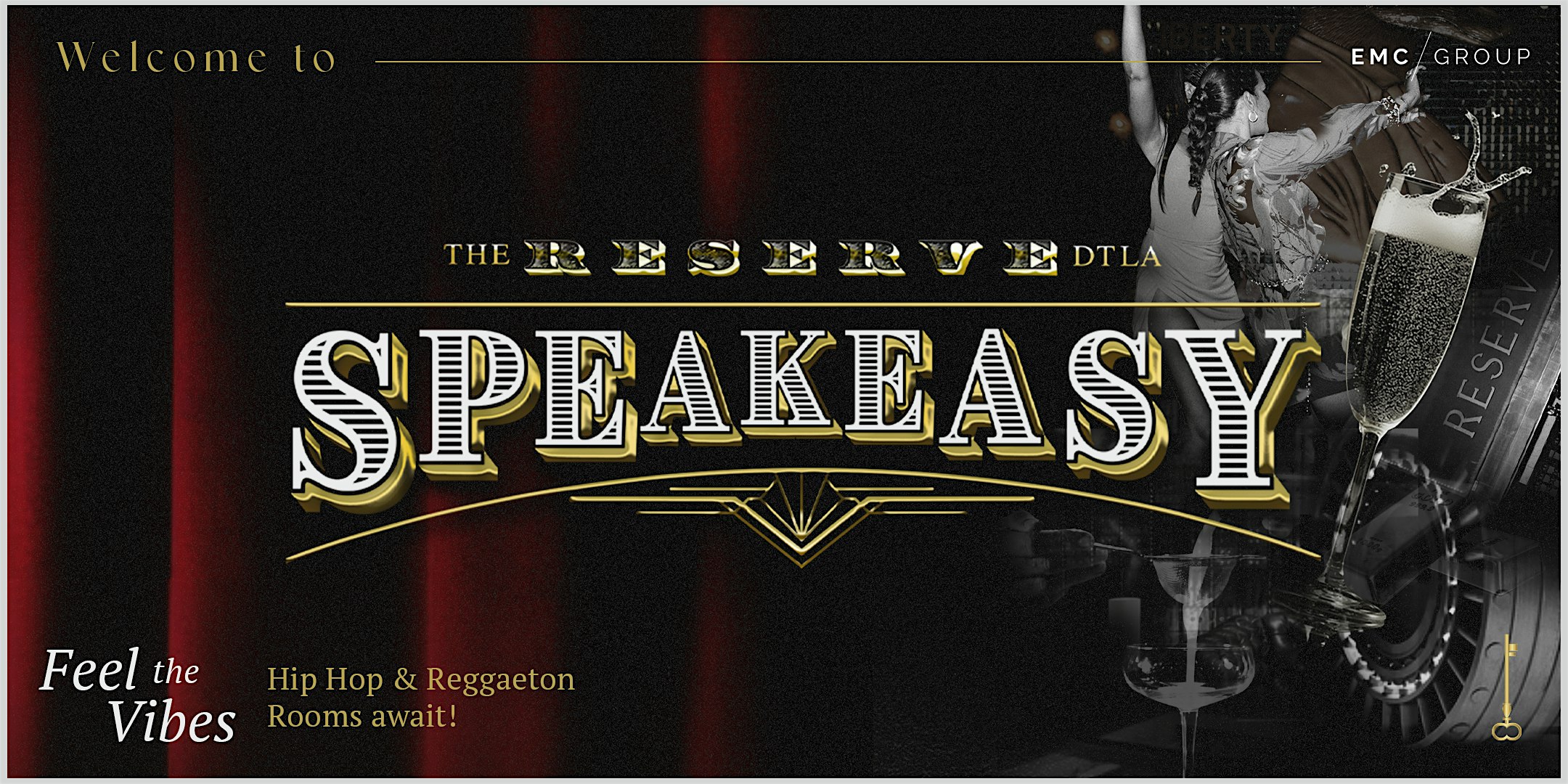 EMC Presents SPEAKEASY on Saturdays – Los Angeles, CA