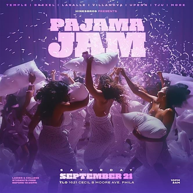 Pajama Jam – Philadelphia, PA