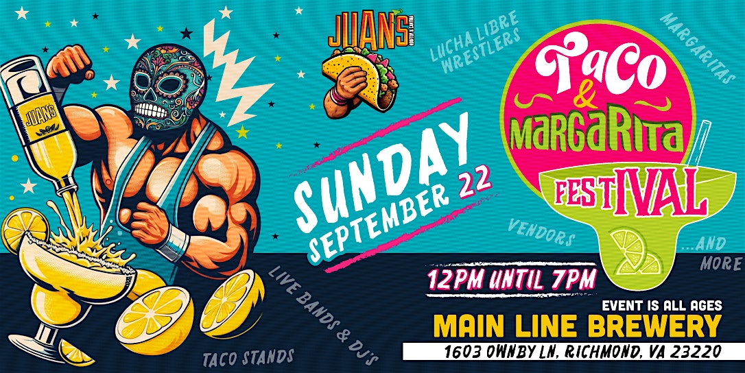 Juan’s Taco & Margarita Festival – Richmond, VA