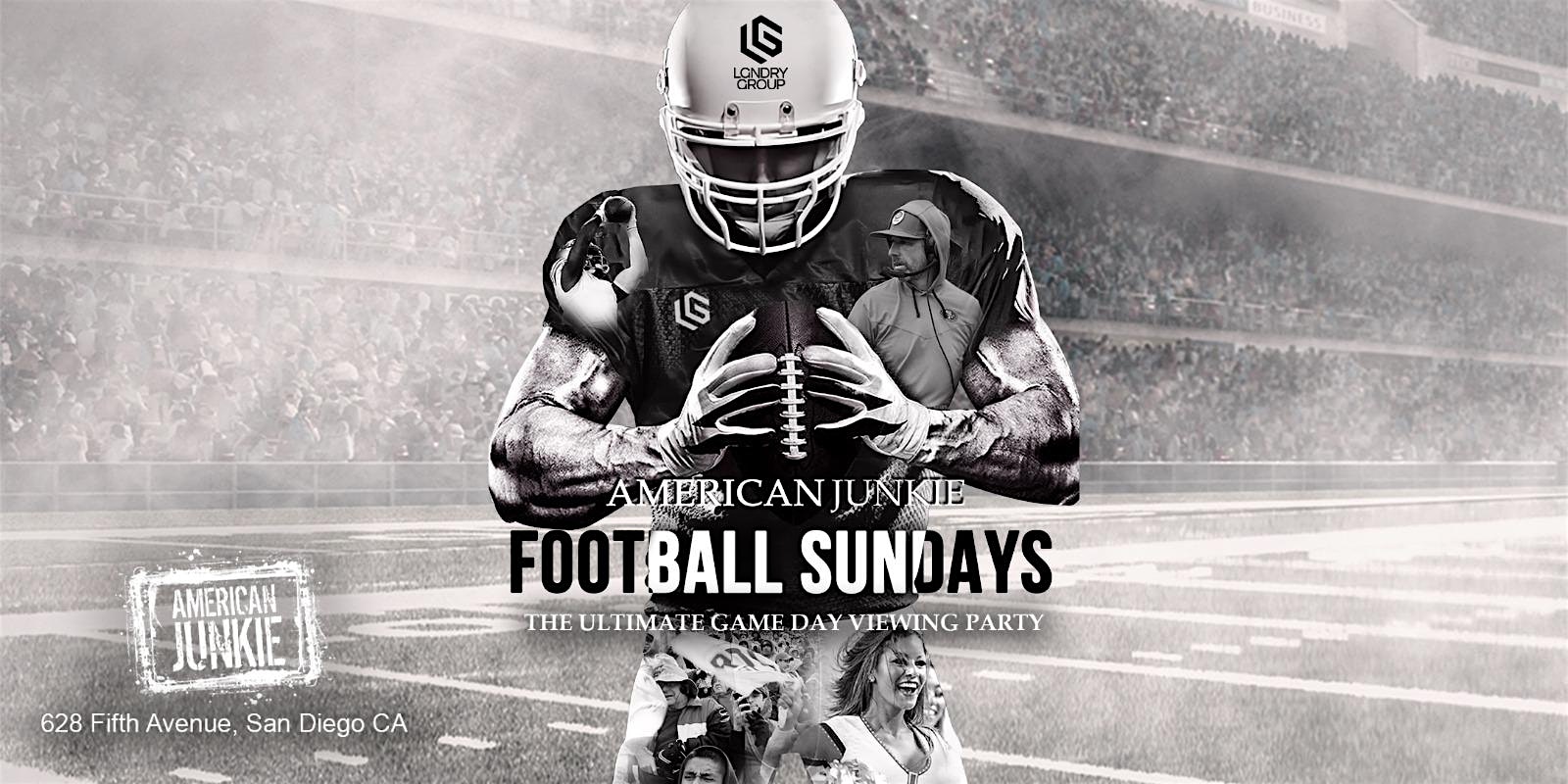 LGNDRY Group Presents: Football Sundays @ American Junkie – San Diego, CA