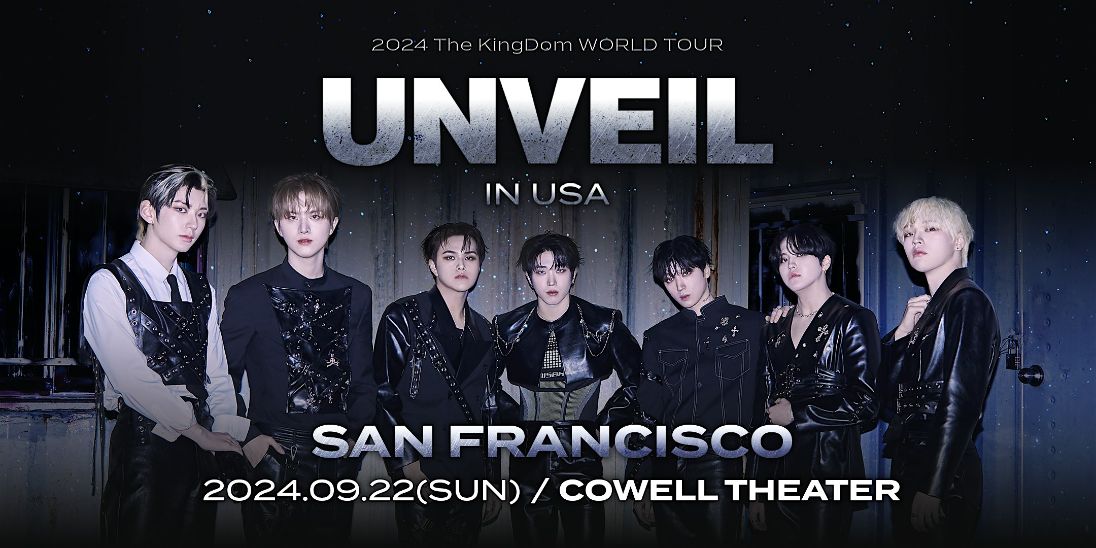 The KingDom WORLD TOUR: UNVEIL IN USA – San Francisco, CA