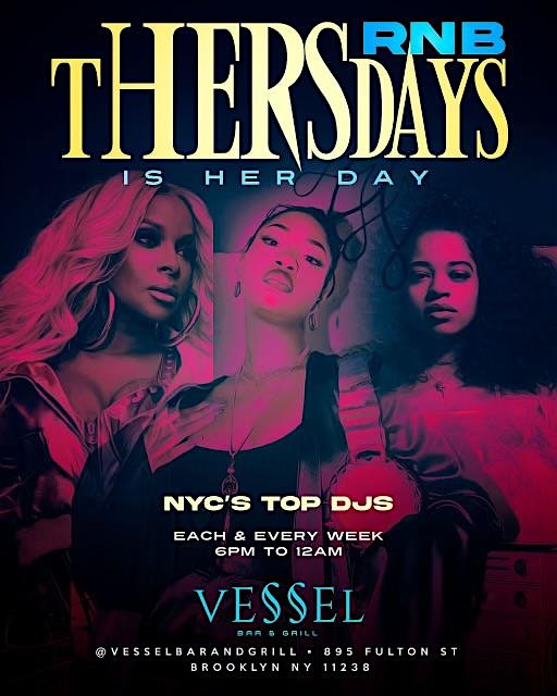 RNB THURSDAYS AT VESSEL BAR AND GRILL – Brooklyn, NY