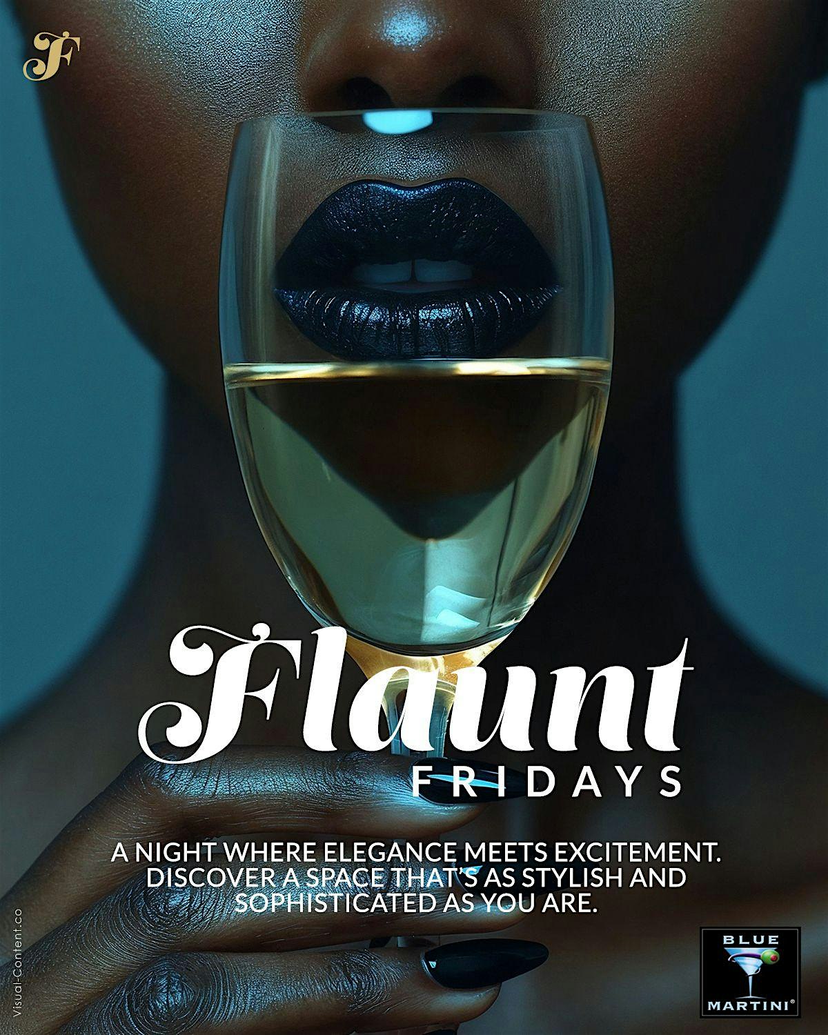 Flaunt Fridays @Blue Martini  Buckhead’s BEST Friday Night Upscale Affair – Atlanta, GA