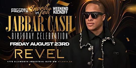 INVEST FEST WEEKEND KICKOFF – FANTASY FRIDAYS AT REVEL – Atlanta, GA