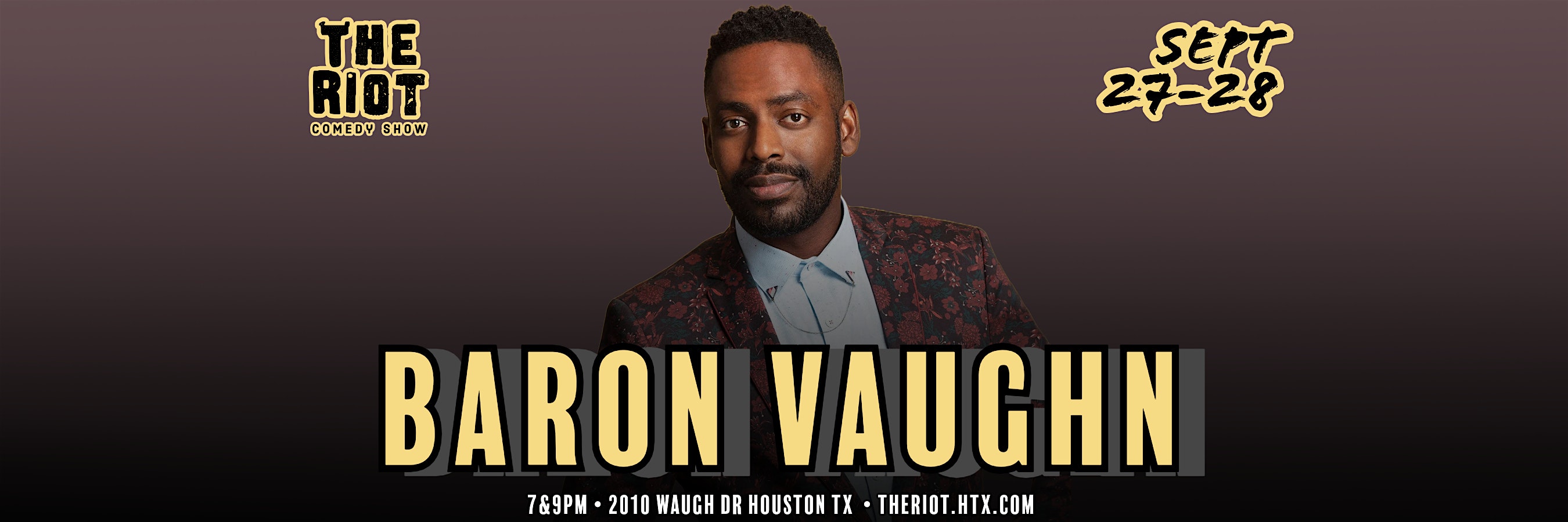 Baron Vaughn Headlines The Riot Comedy Club! – Houston, TX