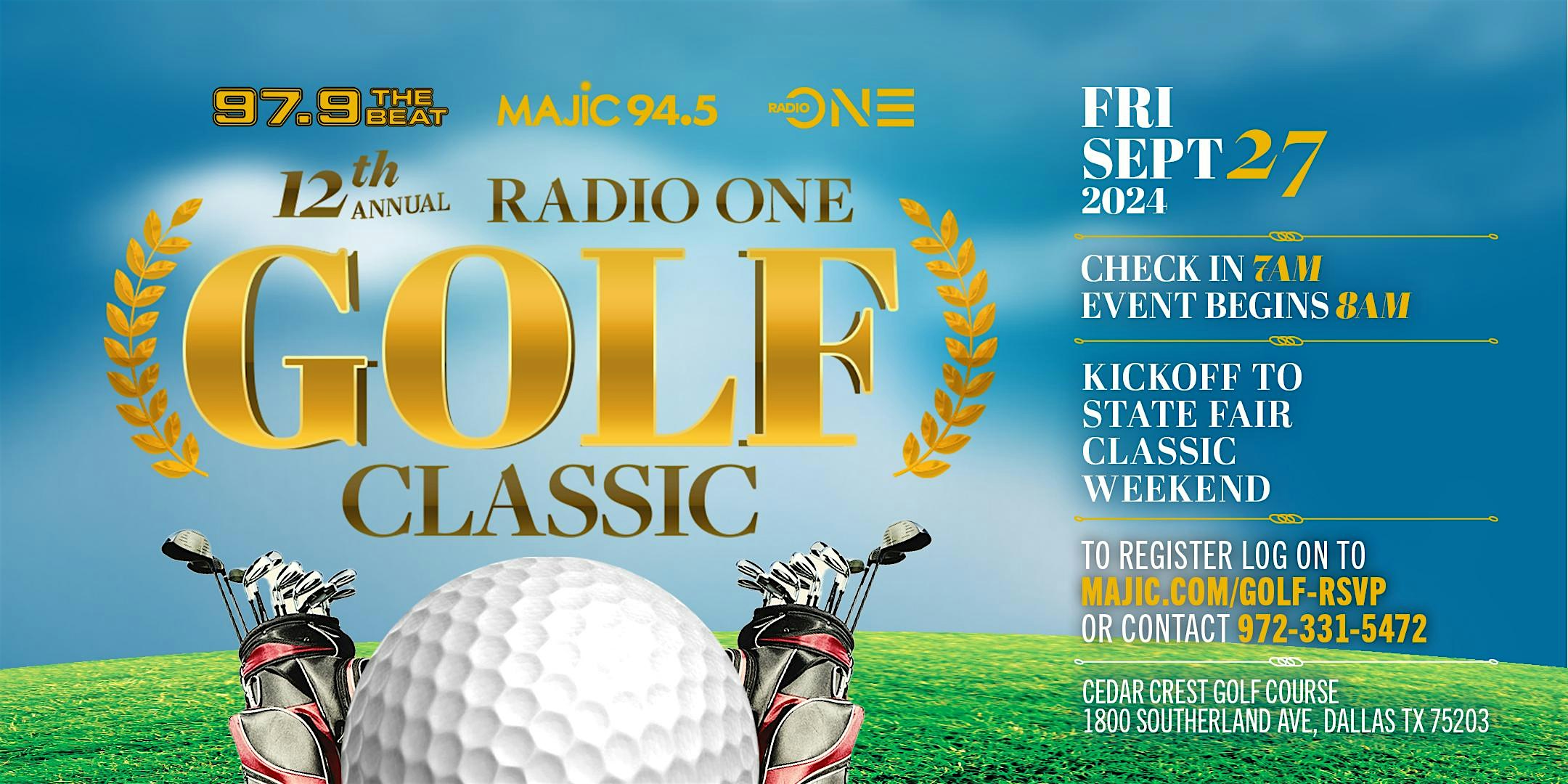 Radio One – 12th Annual Golf Classic – Dallas, TX