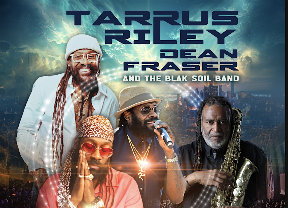 Tarrus Riley with Dean Fraser & The Blak Soil Band – South Kingstown, RI