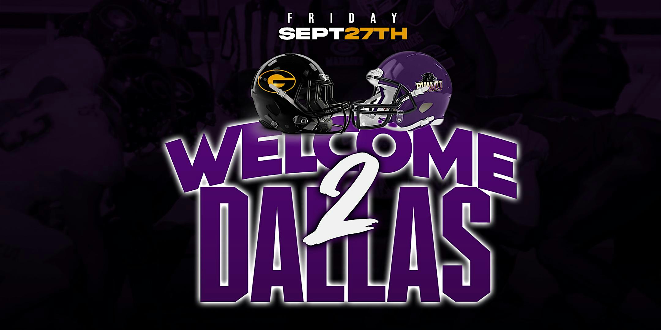 Welcome 2 Dallas (Kickoff Party) – Dallas, TX