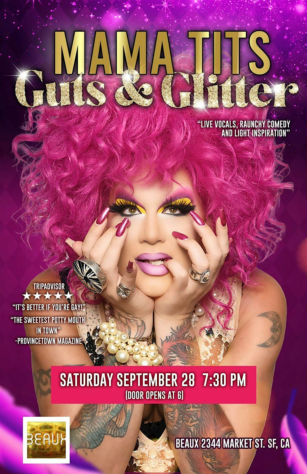 Mama Tits – Guts & Glitter – San Francisco, CA