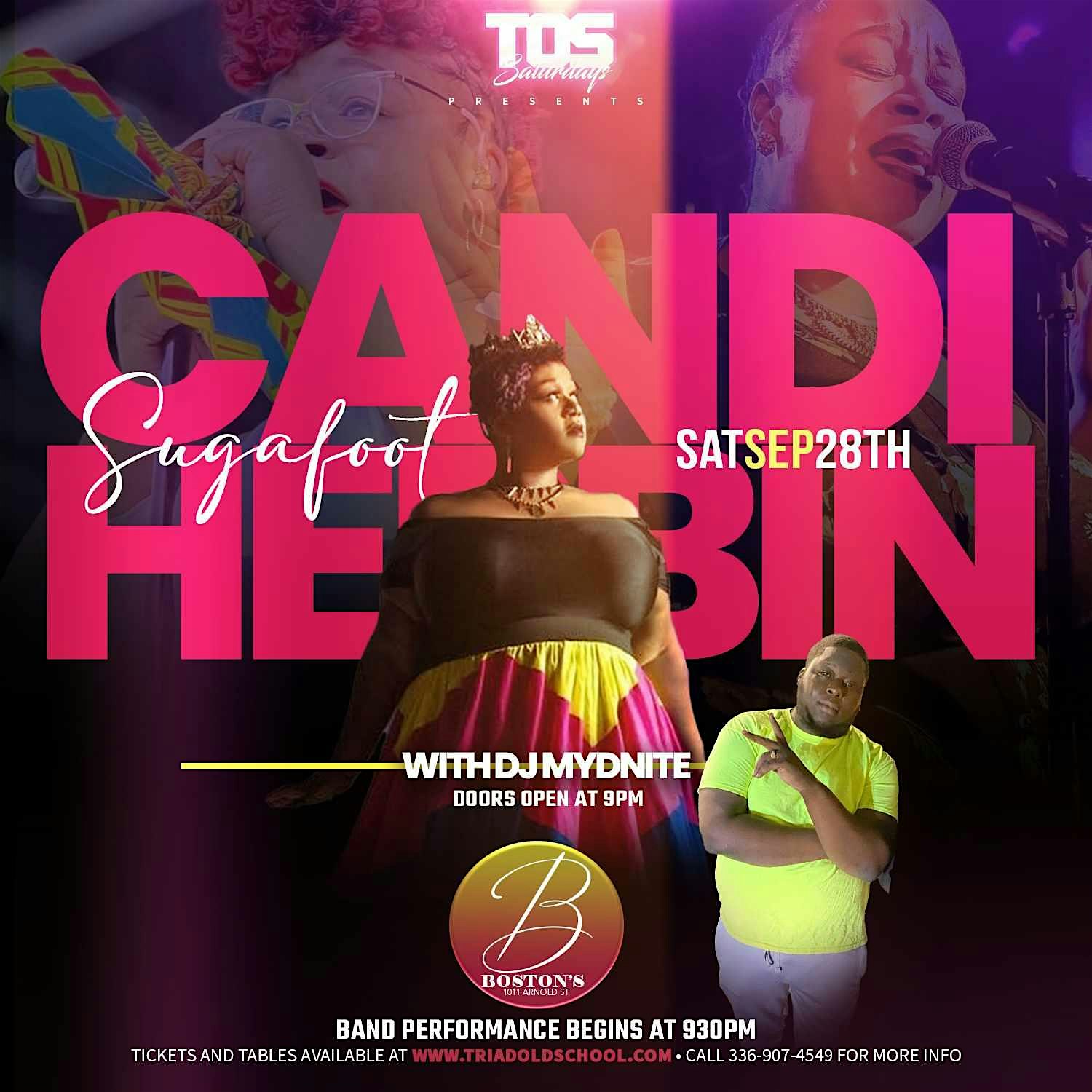 TOS SATURDAYS WITH CANDI “SUGAFOOT” HERBIN AND DJ MYDNITE – Greensboro, NC