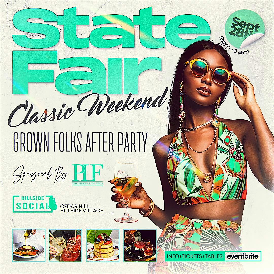 STATE FAIR CLASSIC GROWN FOLKS AFTER PARTY @ HILLSIDE SOCIAL CEDAR HILL – Cedar Hill, TX