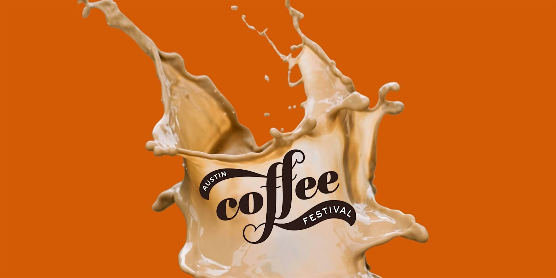 Austin Coffee Festival – Austin, TX