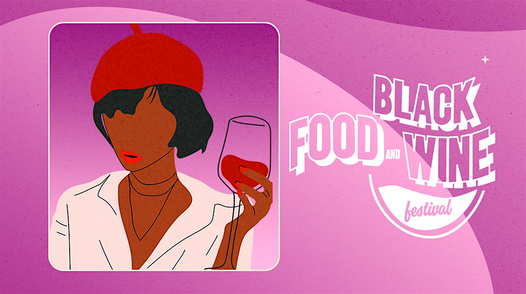 DC | Black Food and Wine Festival – Washington, DC