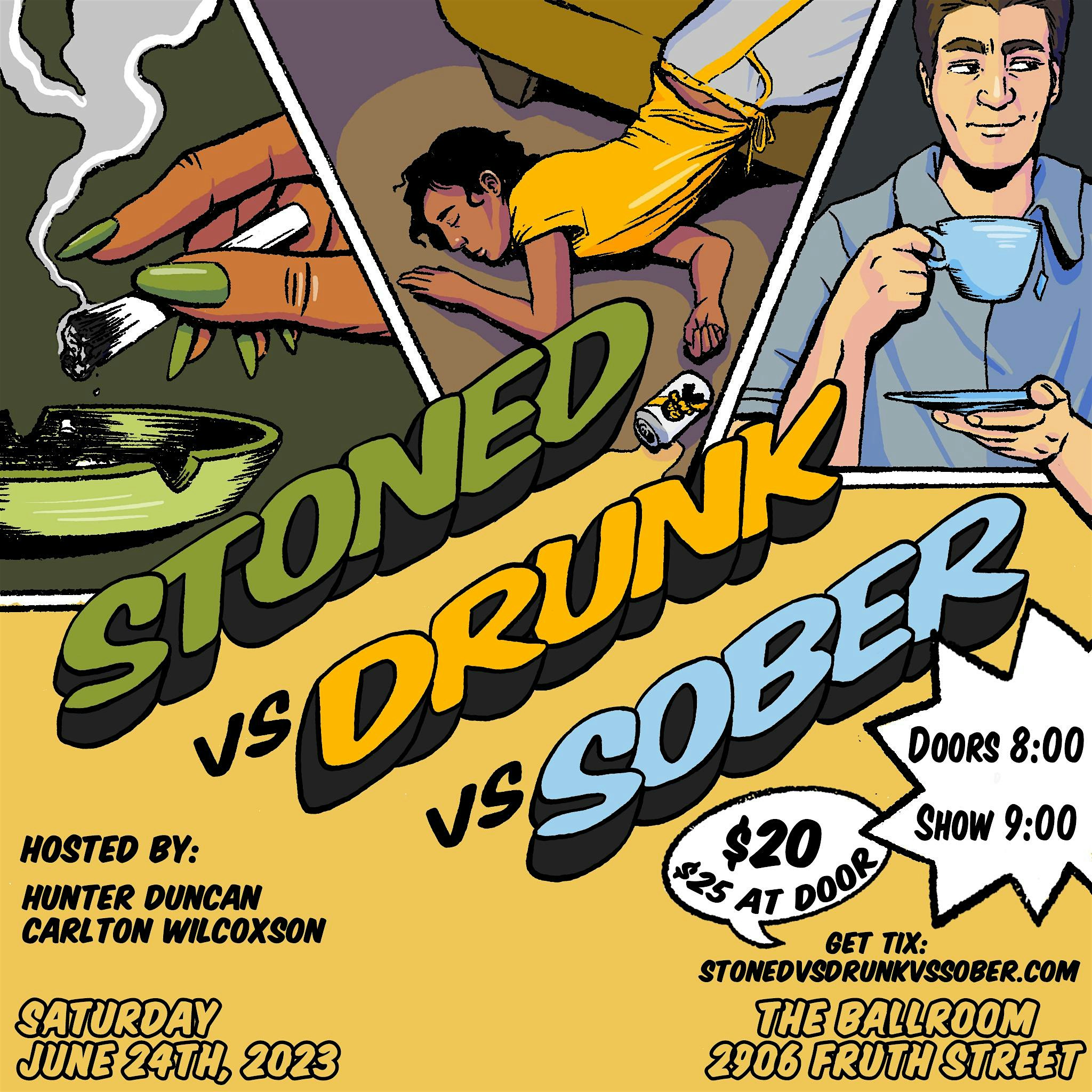 Stoned vs Drunk vs Sober: SEPTEMBER CLASH! – Austin, TX