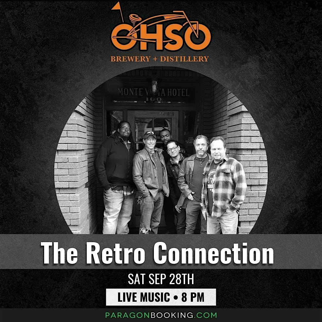 LIVE AND LOCAL! at The Park : Live Music in Old Town Gilbert featuring The Retro Connection at O.H.S.O. Gilbert – ,