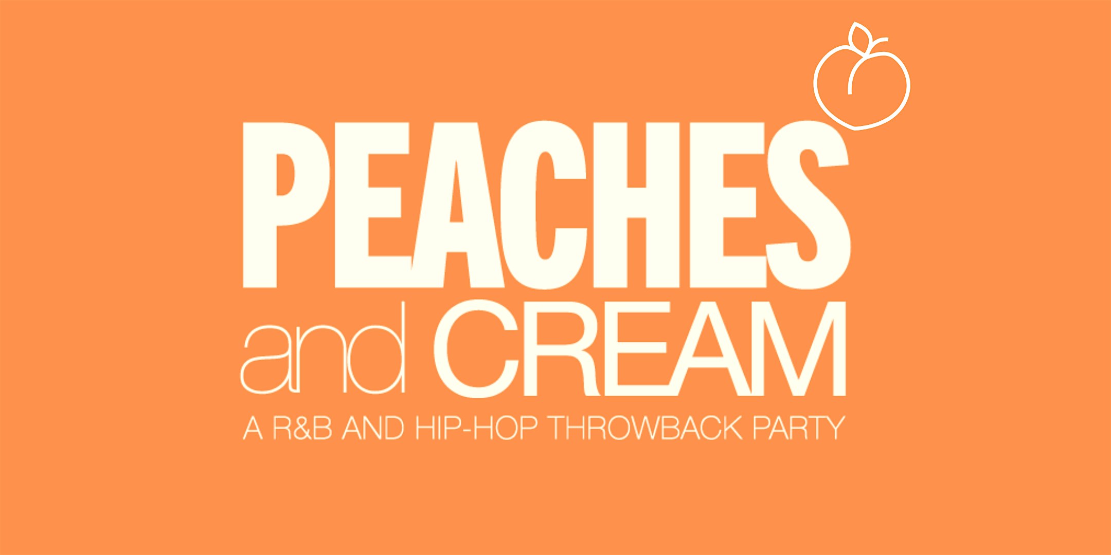 Peaches And Cream – A R&B And Hip Hop Throwback Party – Denver, CO