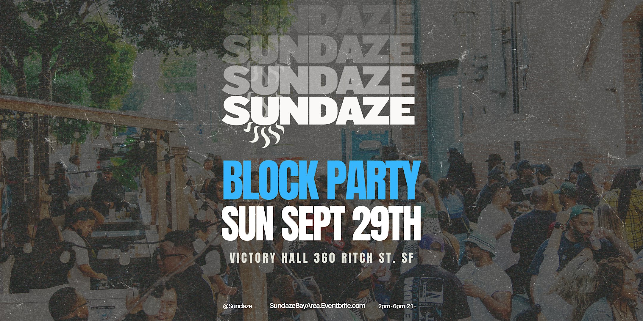 Sundaze Block Party – San Francisco, CA