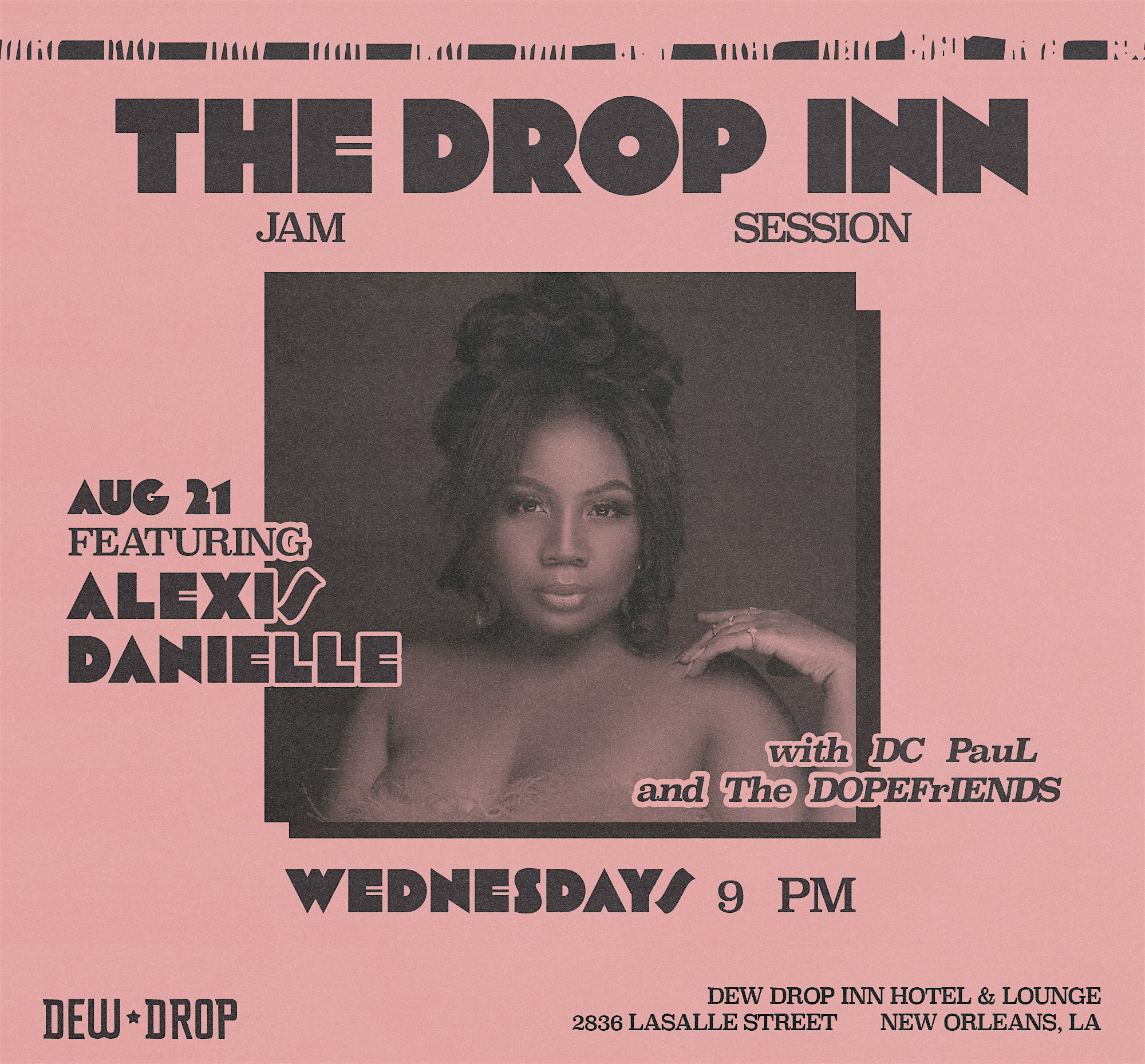 The Drop Inn Jam Session with DC PauL & The DOPEFrIENDS ft Alexis Danielle – New Orleans, LA