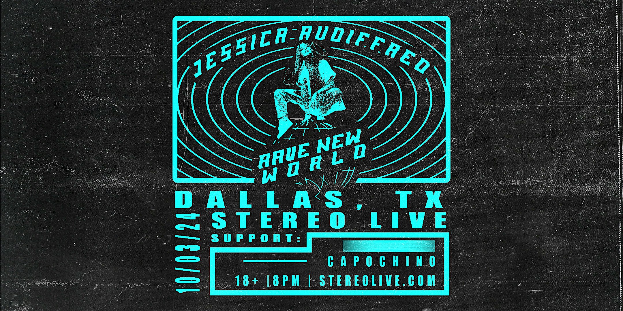 Jessica Audiffred Presents: RAVE NEW WORLD – Stereo Live Dallas – Dallas, TX