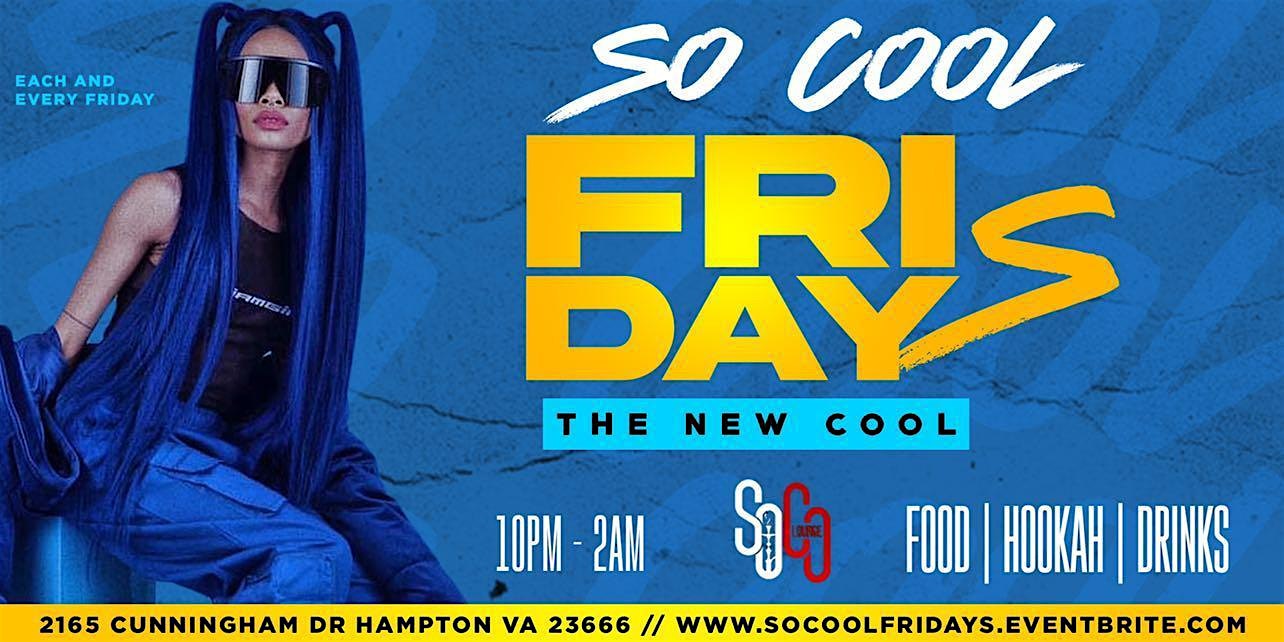 SoCool Fridays – Hampton, VA