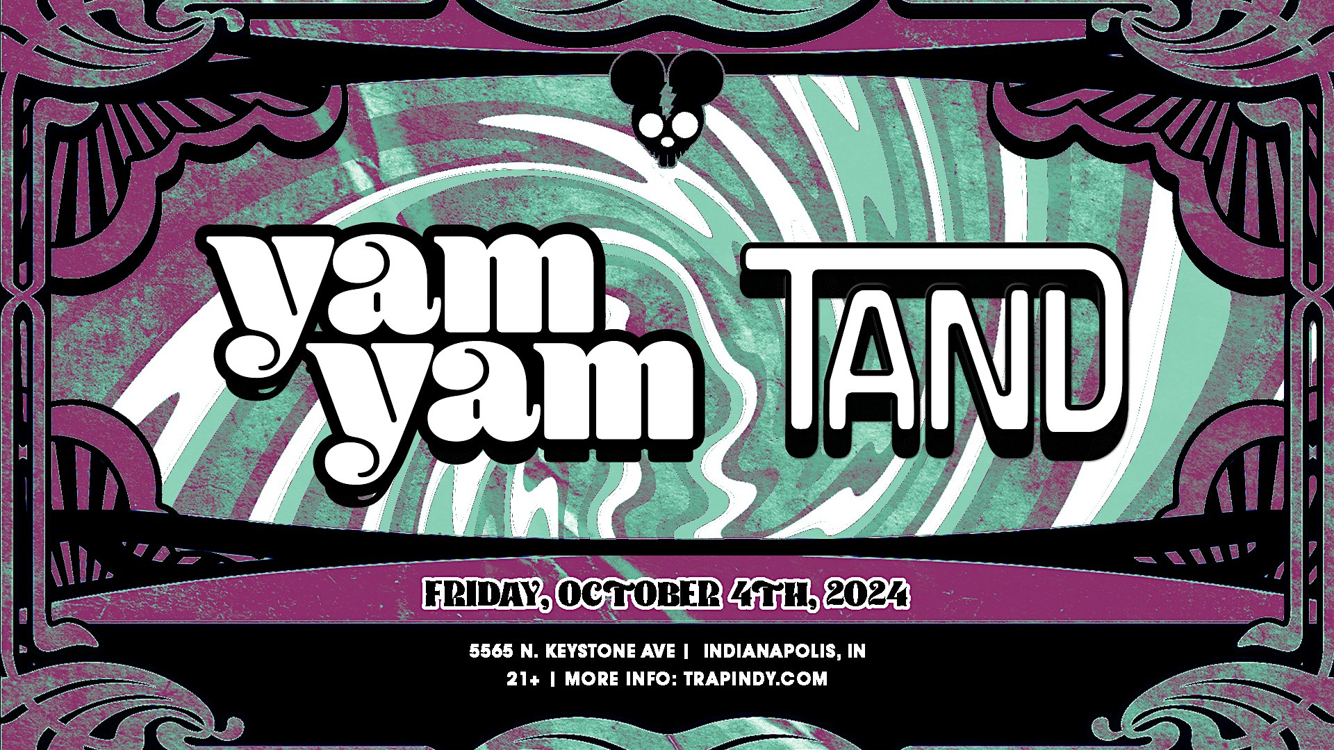 Yam Yam & Tand @ The Mousetrap – Friday, October 4th – Indianapolis, IN