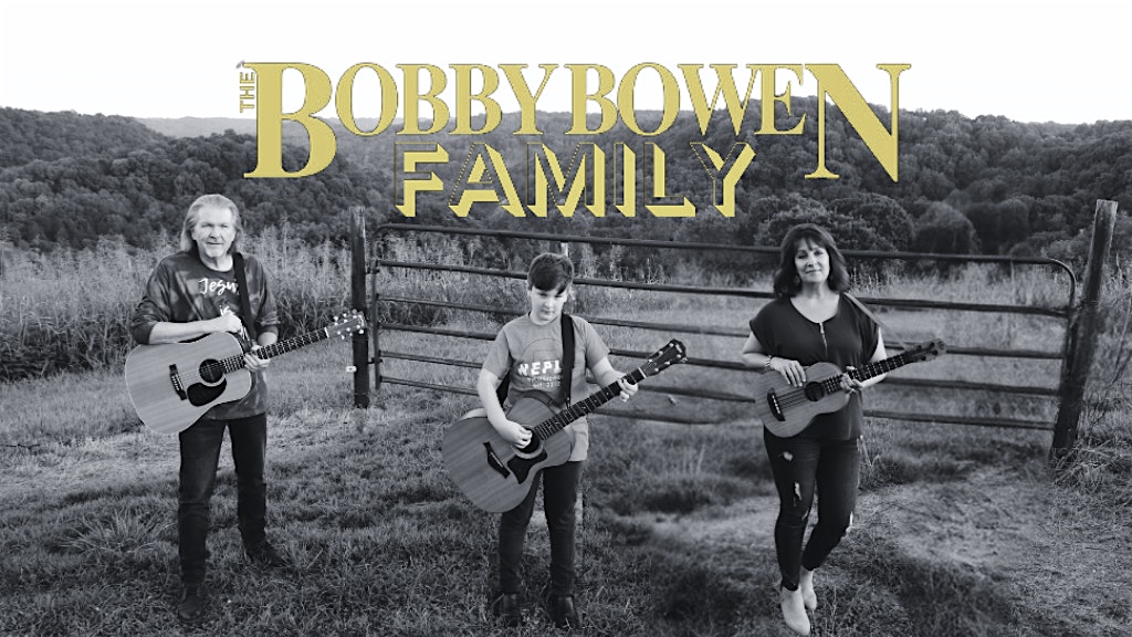 Bobby Bowen Family Concert (Bon Aqua, Tennessee) – Bon Aqua, TN