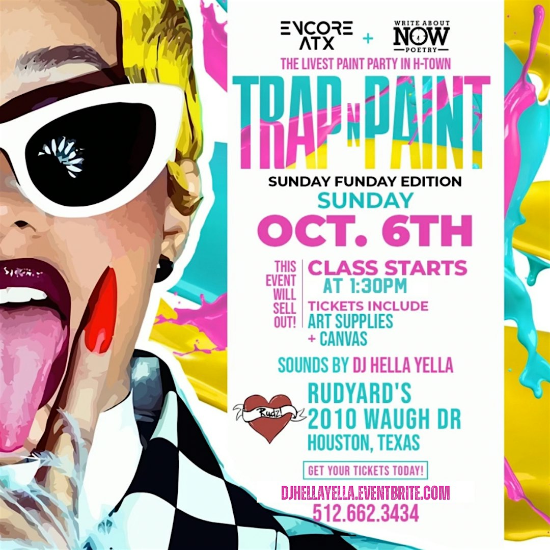 Trap N Paint + Day Party HTX 10.6 – Houston, TX