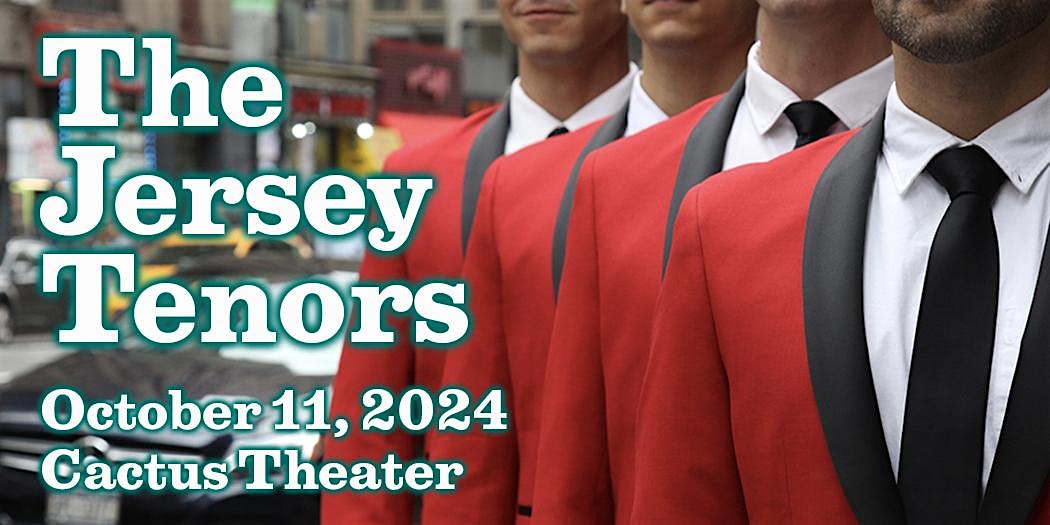 The Jersey Tenors – Live at the Historic Cactus Theater! – Lubbock, TX