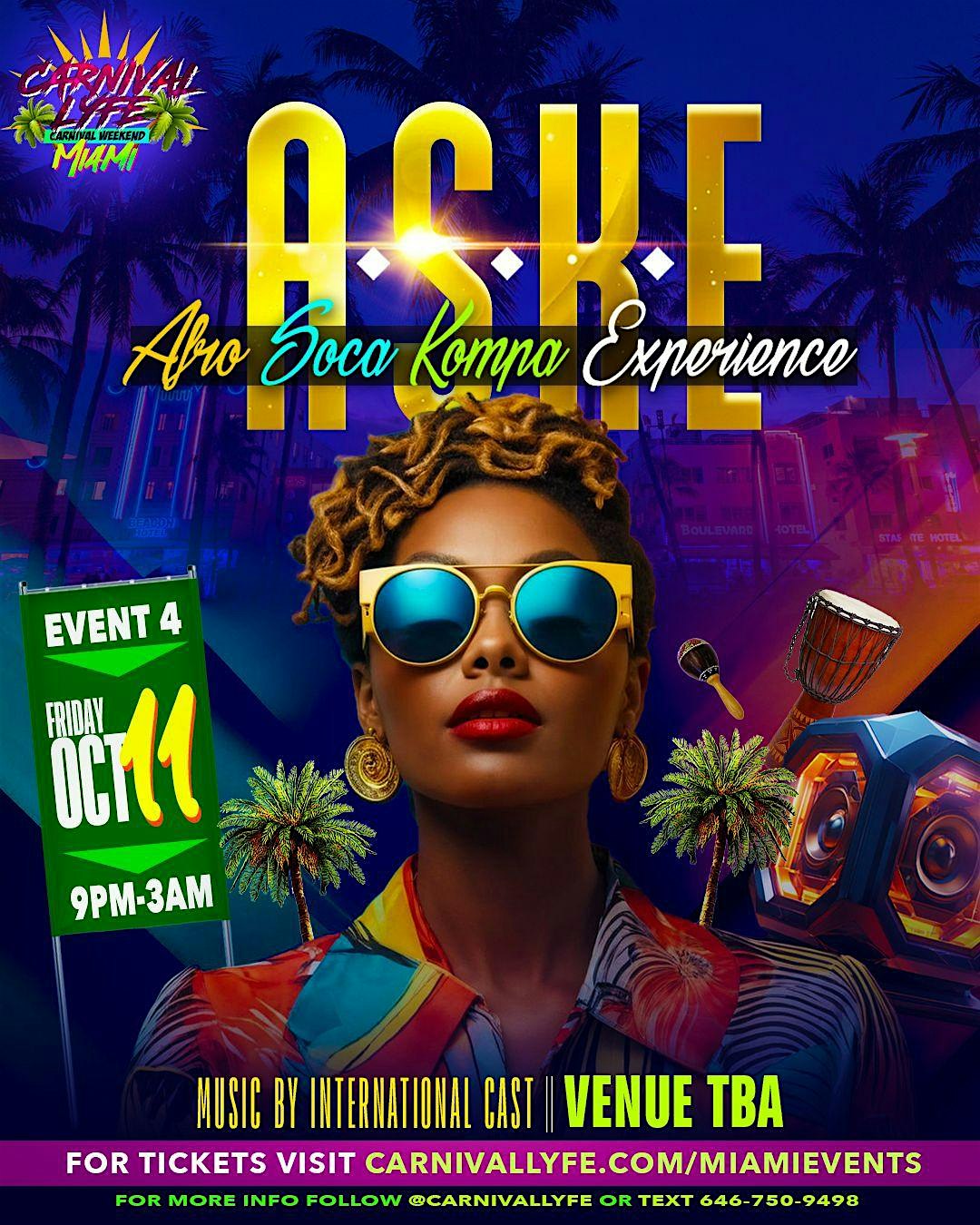 EVENT #4 A.S.K.E. Afro Soca Kompa Experience – miami carnival 2024 – MIAMI, NY