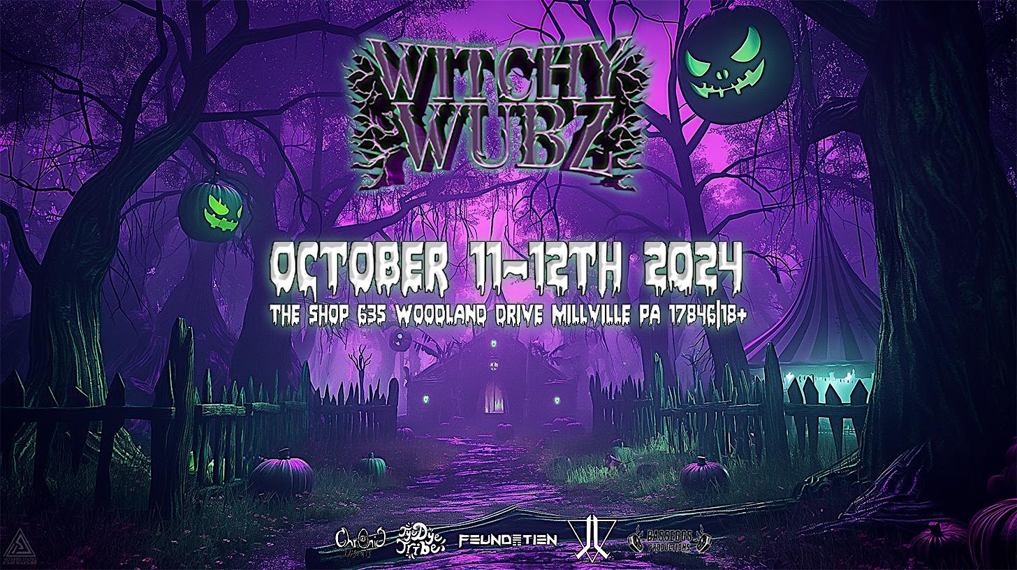 Witchy Wubz Music & Arts Festival 2024 – Millville, PA