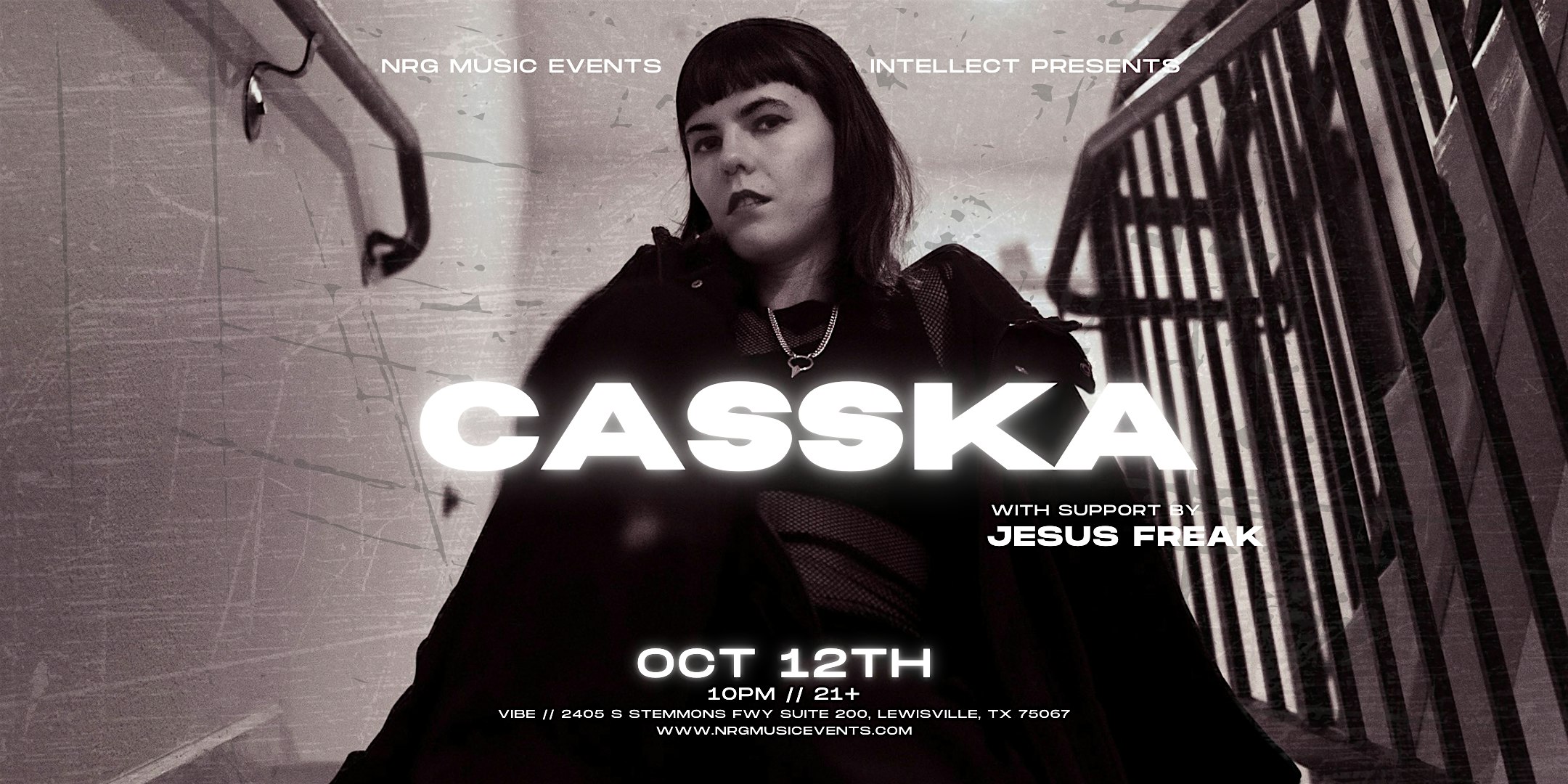 NRG // INTELLECT PRESENTS: CASSKA (LA) & JESUS FREAK – Lewisville, TX