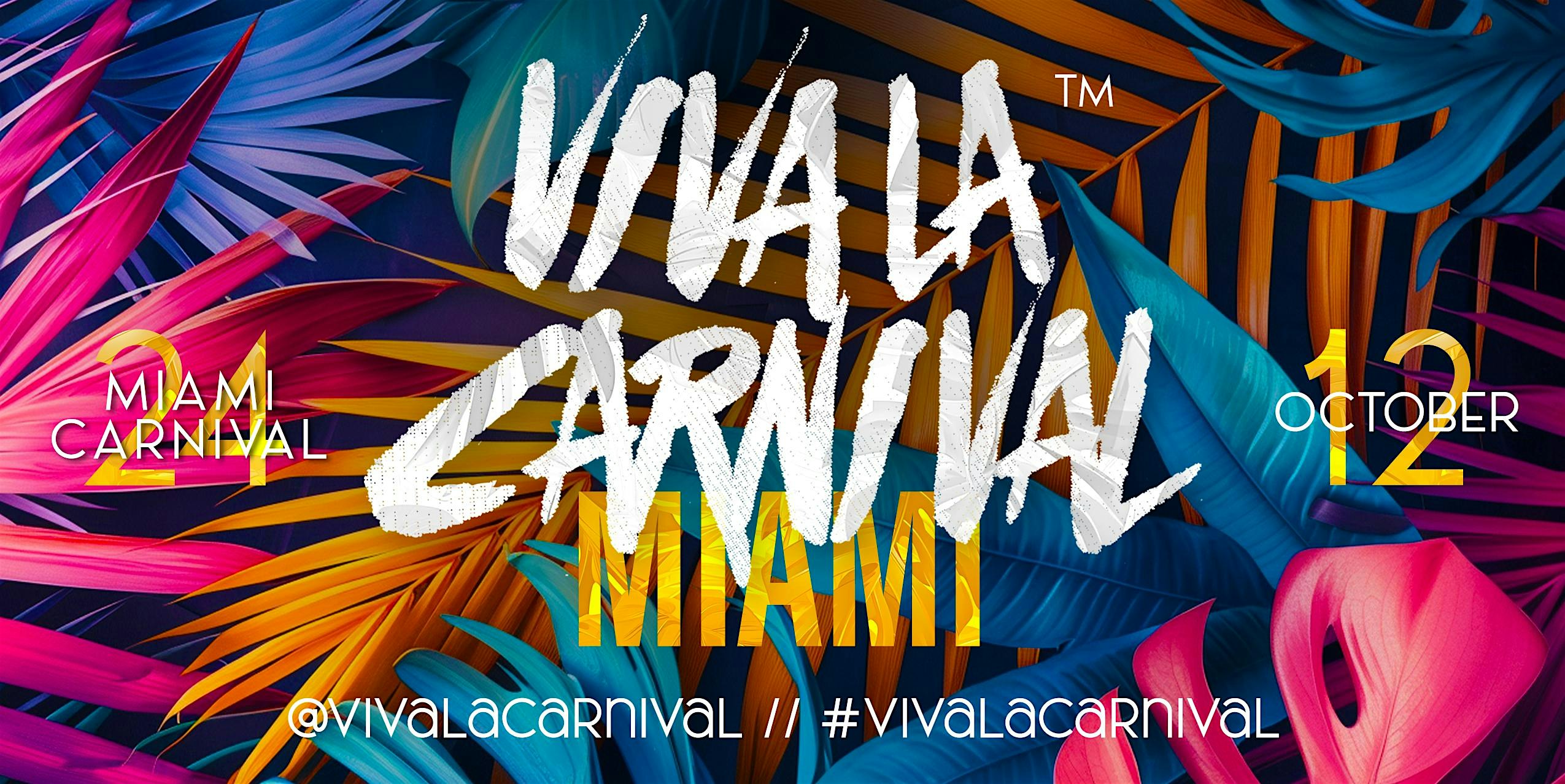 Miami Carnival 2024 | Viva La Carnival | Year VIII – North Miami, FL